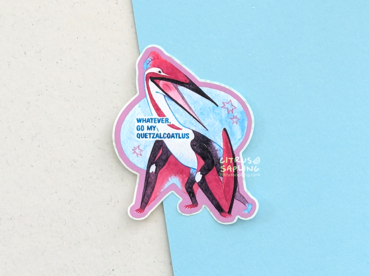 Go My Quetzalcoatlus Sticker